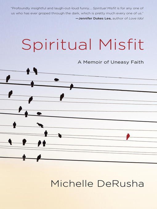 Title details for Spiritual Misfit by Michelle DeRusha - Wait list